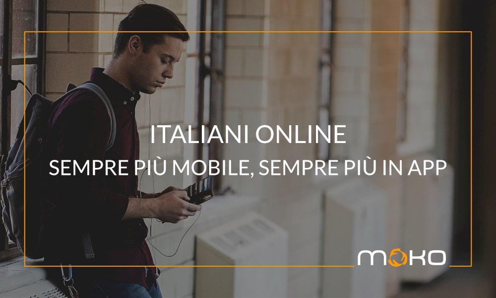 Italians online: increasingly mobile, increasingly in apps.