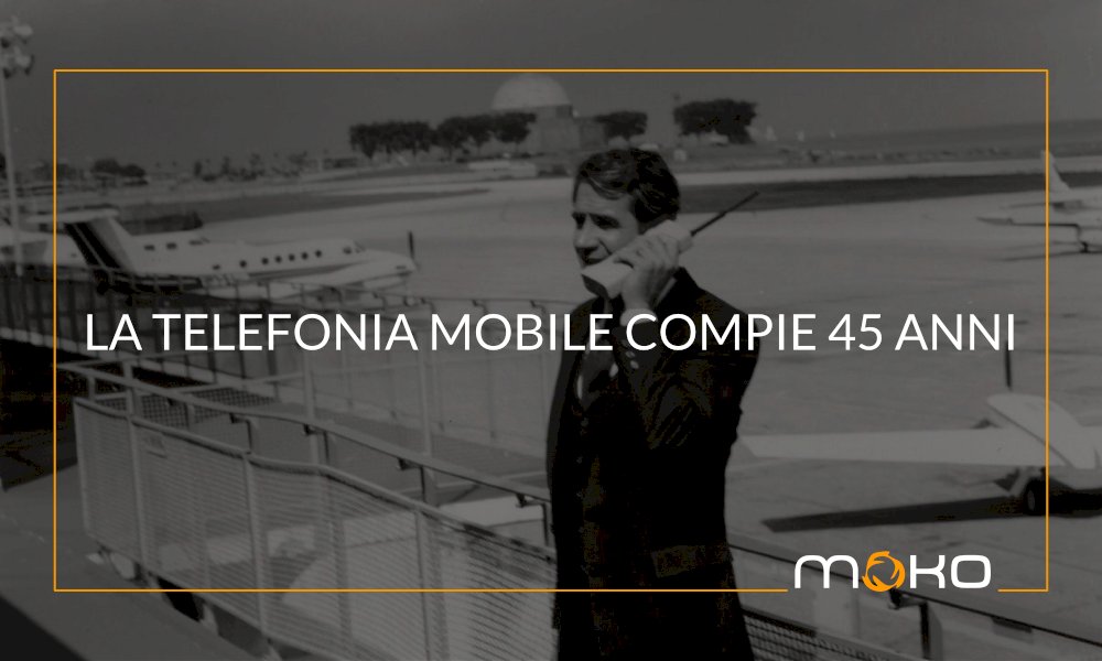 Mobile telephony turns 45.